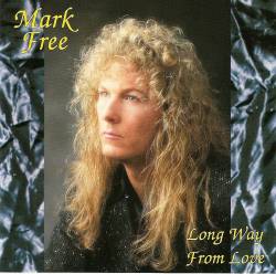 Mark Free : Long Way from Love